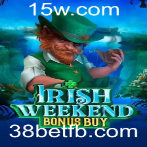 IrishWeekendBonusBuy: Descubra o Novo Lançamento Emocionante da 38bet