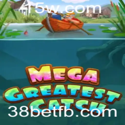 MegaGreatestCatch: O Jogo de Estratégia e Emoção com 38bet